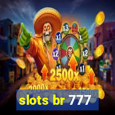 slots br 777
